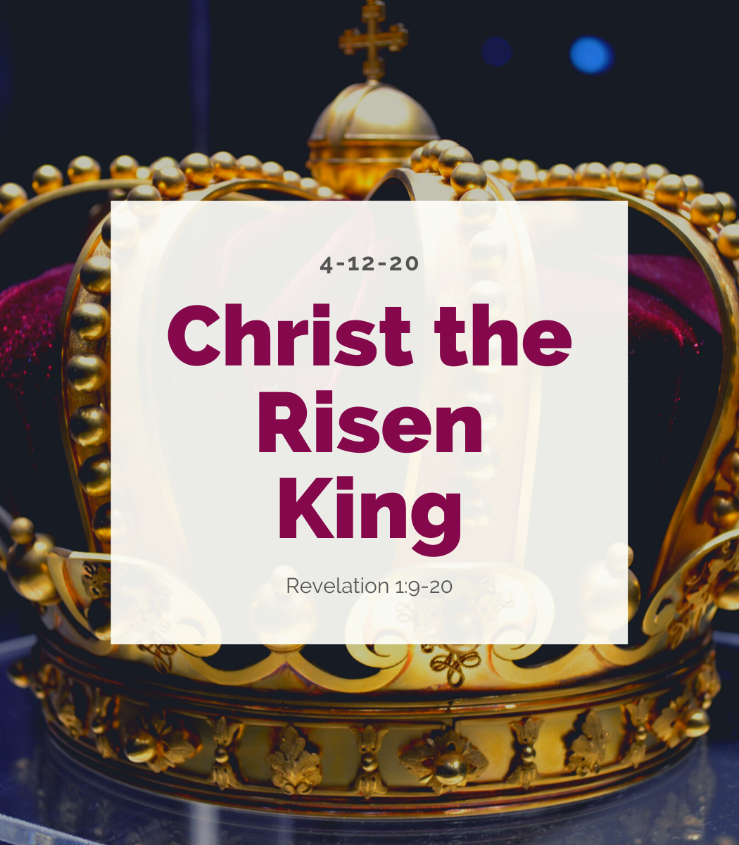 Christ the Risen King - Anchor Bible Church