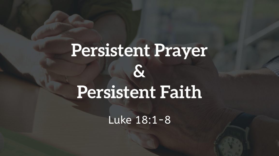 Persistent Prayer and Persistent Faith - Anchor Bible Church